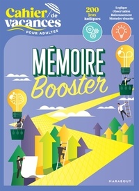 Stéphanie Bouvet - Mémoire Booster - Le cahier de vacances pour adultes.