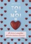 Toi + Moi = Coeur. Le livre à compléter de notre histoire d'amour