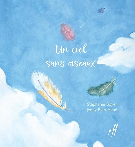 Stéphanie Boyer et Jenny Bien-Aimé - Un ciel sans oiseaux.
