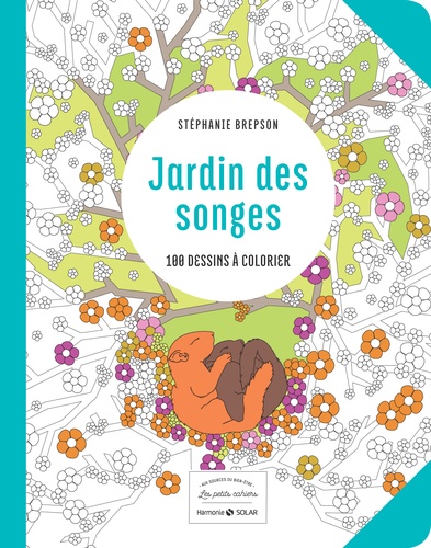Stéphanie Brepson - Jardin des songes - 100 dessins à colorier.