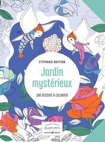Jardin mystérieux. 100 dessins à colorier