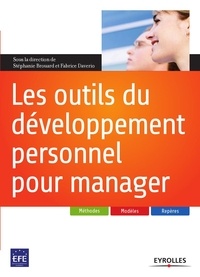 Stéphanie Brouard et Fabrice Daverio - Les outils du développement personnel pour manager.