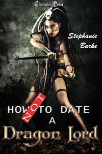  Stephanie Burke - How Not to Date a Dragon Lord - How Not To, #13.