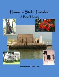  Stephanie C. Fox - Hawai'i - Stolen Paradise: A Brief History.