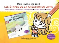 Les étapes de la création du livre "Le poids des étiquettes"