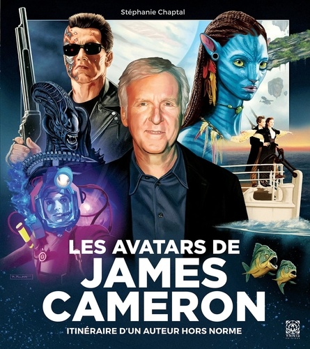 Les avatars de James Cameron. Itinéraire d'un auteur hors norme