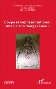 Corps et représentations : une liaison dangereuse ?