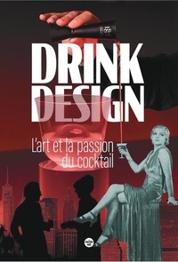 Stéphanie Charvoz et Loïc Couilloud - Drink design - L'art et la passion du cocktail.