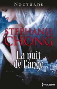 Stéphanie Chong - La nuit de l'ange.