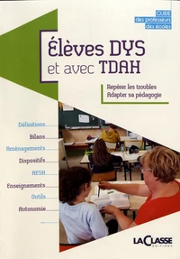 Elèves DYS et avec TDAH