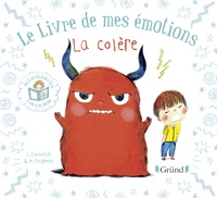 Stéphanie Couturier et Maurèen Poignonec - Le livre de mes émotions  : La colère.