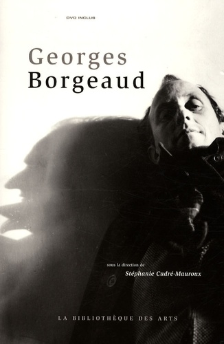 Stéphanie Cudré-Mauroux - Georges Borgeaud (1914-1998). 1 DVD