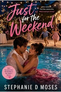 Just for the Weekend