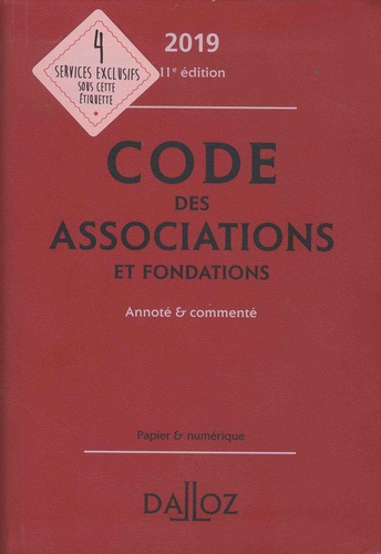 Code des associations et fondations annoté & commenté  Edition 2019