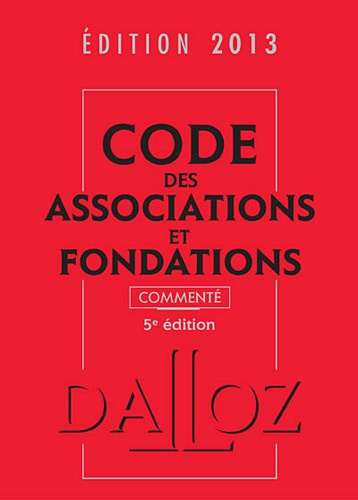 Stéphanie Damarey - Code des associations et fondations commenté.