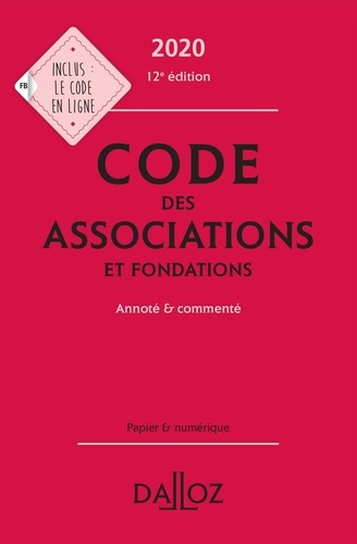 Stéphanie Damarey et Claire Demunck - Code des associations et fondations - Annoté & commenté.