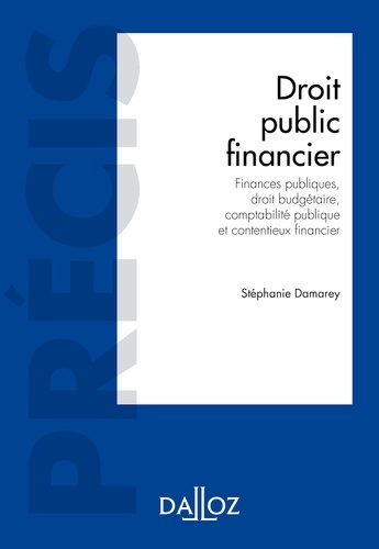 Droit public financier. Budgets publics, élaboration, exécution, contrôle