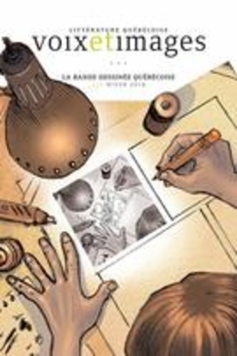 Stéphanie Danaux et Mario Beaulac - Voix et Images. Vol. 43 No. 2, Hiver 2018 - La bande dessinée québécoise.