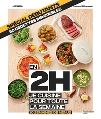 Téléchargez les livres français ibooks En 2h je cuisine pour toute la semaine spécial débutants  - 10 semaines de menus - 50 recettes inratables (French Edition) 9782017096146