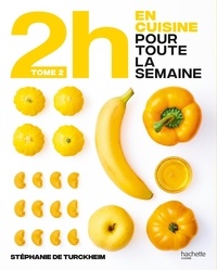 Google e-books gratuitement En 2h je cuisine pour toute la semaine  - Tome 2, 80 repas faits maison, sans gâchis et avec des produits de saison (French Edition)