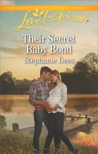 Stephanie Dees - Their Secret Baby Bond.