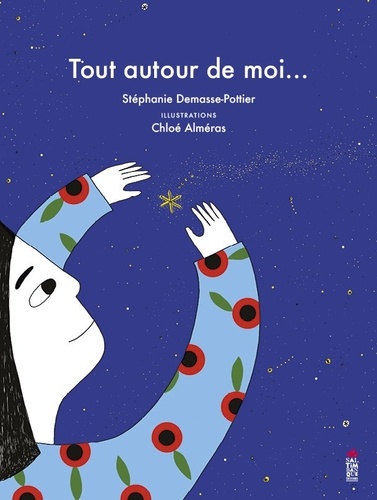 Stéphanie Demasse-Pottier et Chloé Alméras - Tout autour de moi.