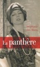 Stéphanie Des Horts - La panthère - Le fabuleux roman de Jeanne Toussaint, joaillière des rois.