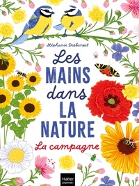 Stéphanie Desbenoît - Les mains dans la nature - La campagne.