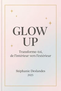 GLOW UP.
