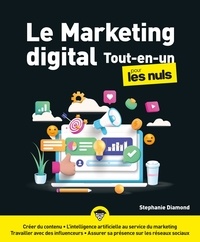 Stephanie Diamond - Le Marketing digital Tout-en-un pour les Nuls.