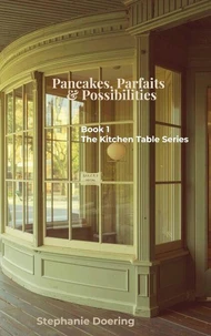 Pancakes, Parfaits &amp; Possibilities