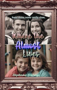 Where the Almost Lives