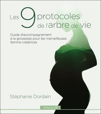 Stéphanie Dordain - 9 protocoles de l'arbre de vie - Guide d'accompagnement à la grossesse. 1 CD audio