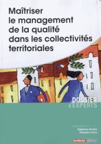 Stéphanie Dordain et Panayotis Liolios - Maîtriser le management de la qualité dans les collectivités territoriales.