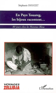 En pays touareg, les bijoux racontent...