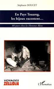 En pays touareg, les bijoux racontent...