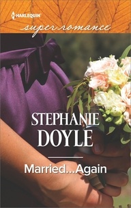 Stéphanie Doyle - Married...Again.