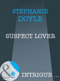 Stéphanie Doyle - Suspect Lover.