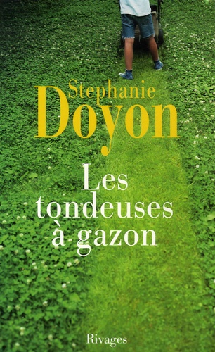 Stephanie Doyon - Les tondeuses à gazon.