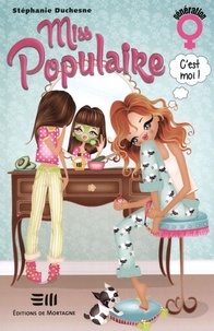 Stéphanie Duchesne - Miss populaire, c'est moi!.
