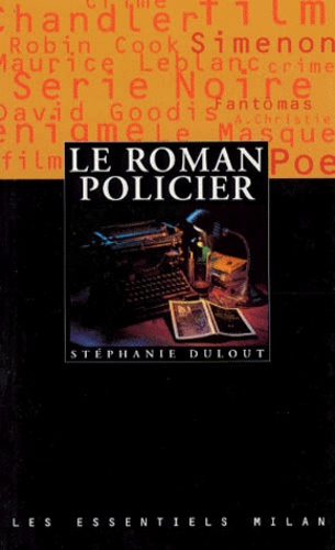 Stéphanie Dulout - Le roman policier.