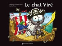 Stéphanie Dunand-Pallaz et Sophie Turrel - Les petits chats  : Le chat Viré.