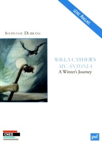 Stéphanie Durrans - Willa Cather's My Antonia - A Winter's Journey.