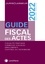 Guide fiscal des actes. Deuxième semestre 2022