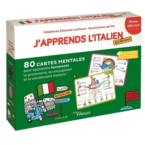 J'apprends l'italien autrement Niveau débutant. 80 cartes mentales pour apprendre facilement la grammaire, la conjugaison et le vocabulaire italiens !