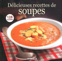 Stéphanie Ellin et Sylvie Aït-Ali - Délicieuses recettes de soupes.