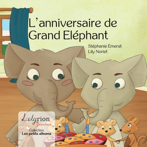 Stéphanie Emerat et Lily Noriet - L'anniversaire de Grand Elephant.