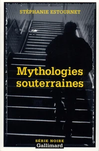 Mythologie Souterraines