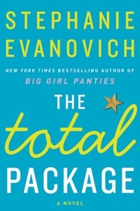 Stephanie Evanovich - The Total Package - A Novel.