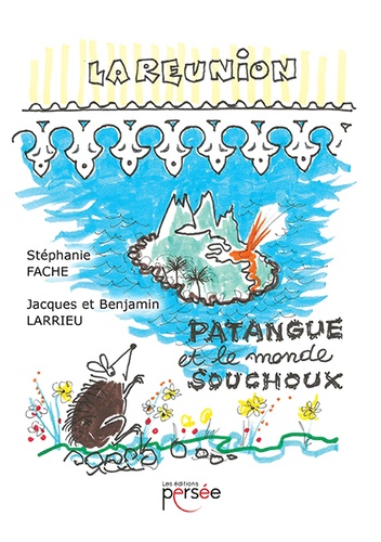 Stéphanie Fache - Patangue et le monde Souchoux.